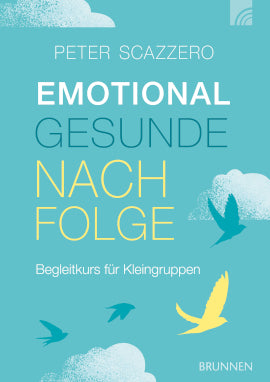 Emotional gesunde Nachfolge - Begleitkurs