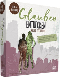 Glauben entdecken - NT Leitermaterial