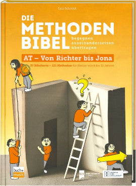 Die Methodenbibel AT - Von Richter bis Jona