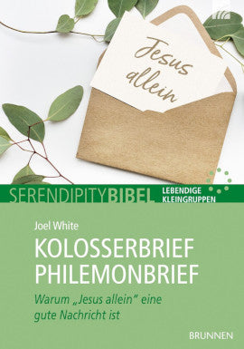Serendipity: Kolosserbrief / Philemonbrief