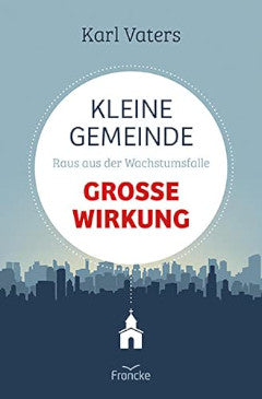 Kleine Gemeinde - große Wirkung