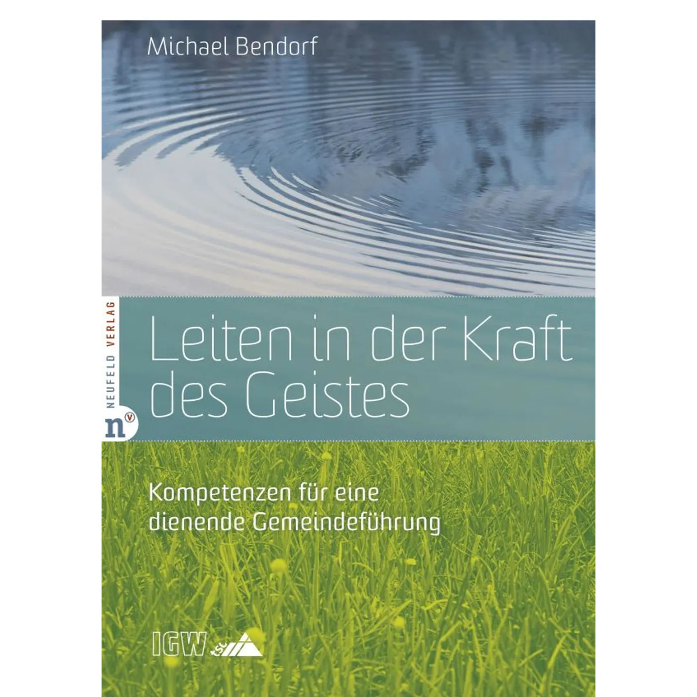 Leiten in der Kraft des Geistes