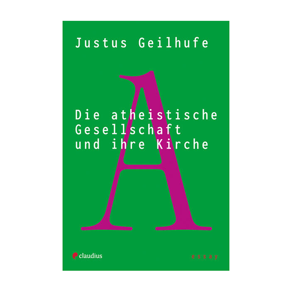 Die atheistische Gesellschaft und ihre Kirche