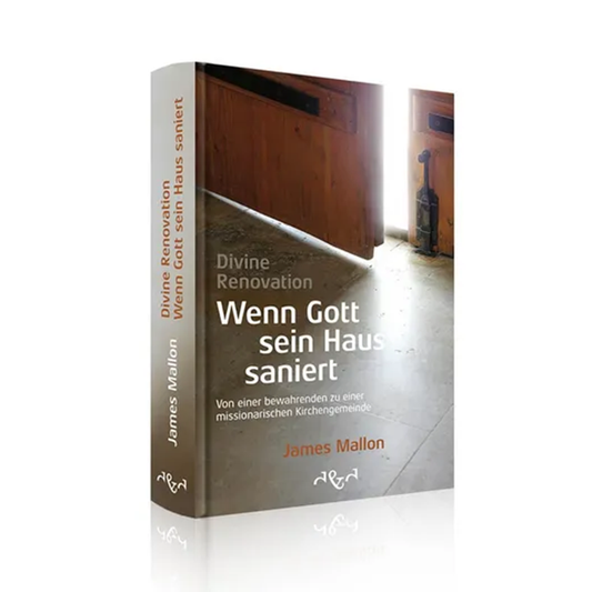 Divine Renovation - Wenn Gott sein Haus saniert